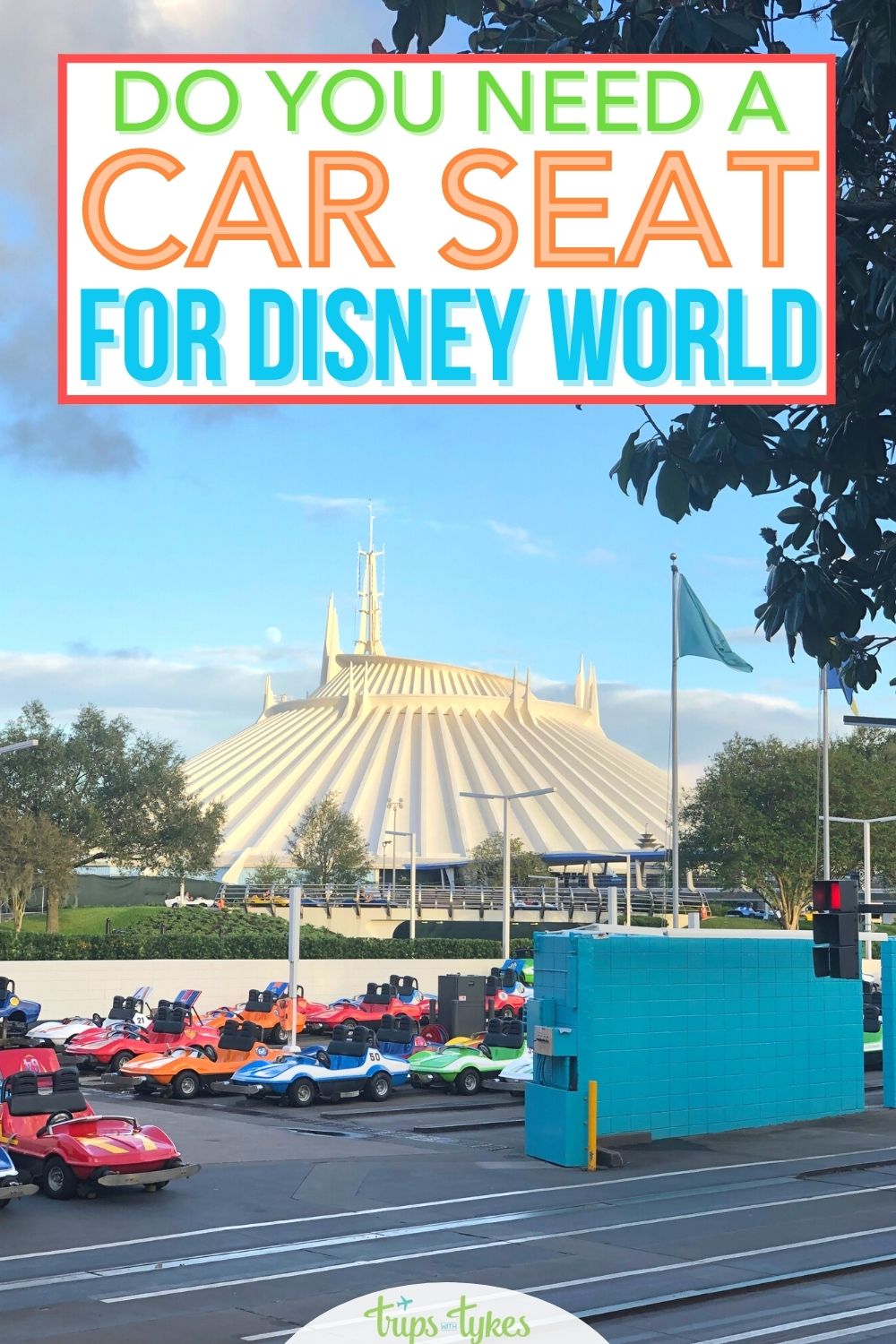Do You Need a Car Seat for Disney World? Trips With Tykes